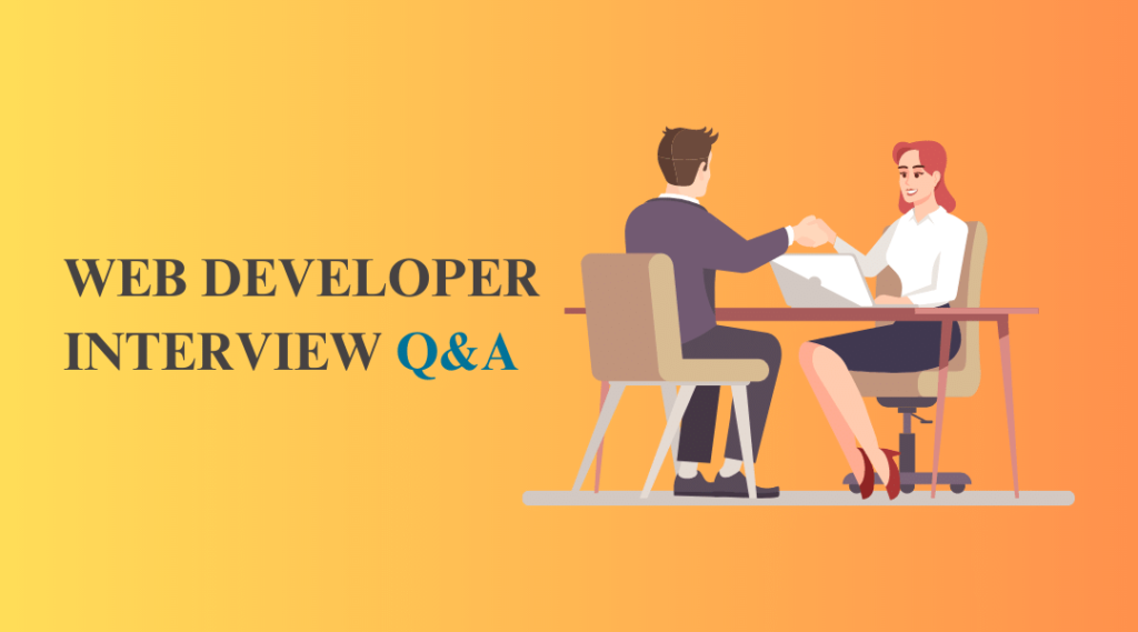 Web Developer Interview Questions and Answers