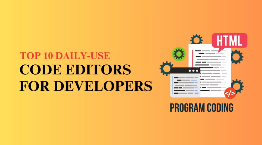 top-10-daily-use-code-editors-for-developers